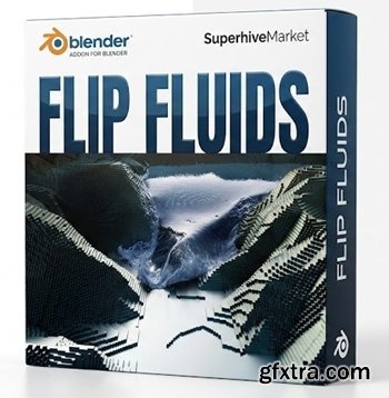 SuperhiveMarket - FLIP Fluids v1.8.5 for Blender