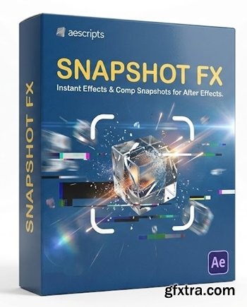 Aescripts - Snapshot FX v1.08