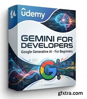 Udemy - Gemini for Developers - Google Generative AI - For Beginners