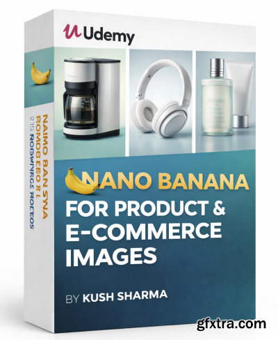 Udemy - Nano Banana for Product & E-Commerce Images