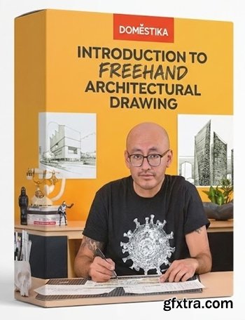 Domestika - Introduction to Freehand Architectural Drawing