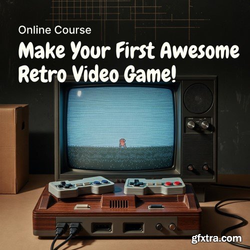 Udemy - Make Your First Awesome Retro Video Game!