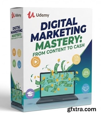 Udemy - Digital Marketing Mastery: From Content to Cash