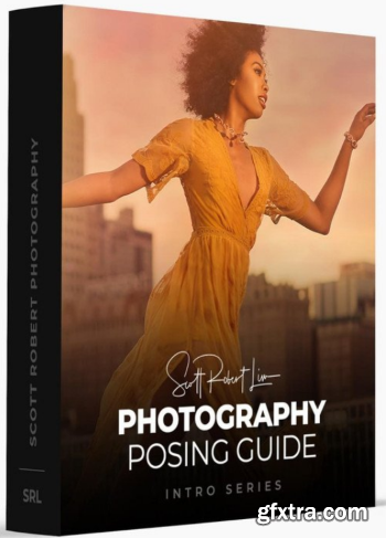 Scott Robert Lim - Photography Posing Guide