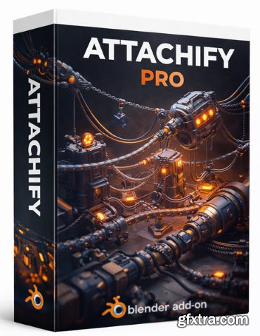 Attachify Pro v1.0 for Blender