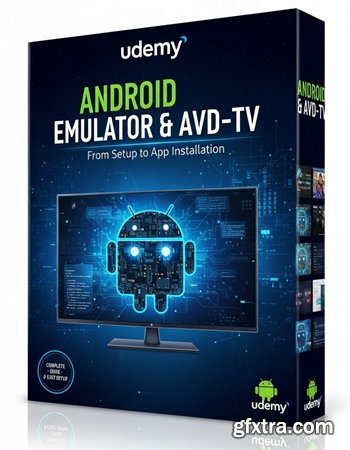 Udemy - Android Emulator & AVD-TV: From Setup to App Installation