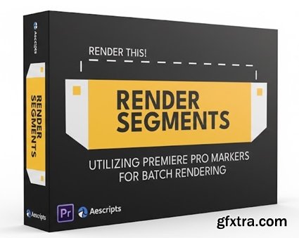 Aescripts - RenderSegments v.1.6.2