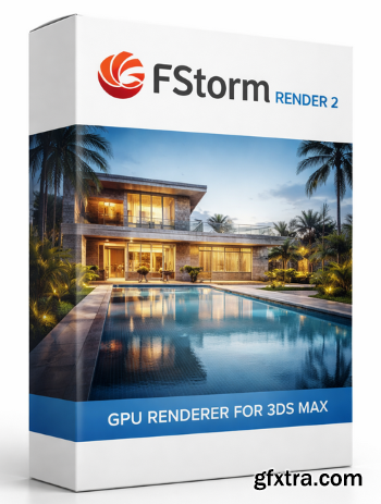 FStorm Render 2.0.0J for 3ds Max