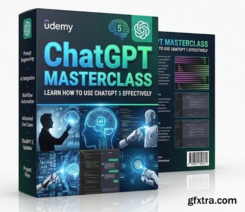Udemy - ChatGPT Masterclass: Learn How To Use ChatGPT 5 Effectively