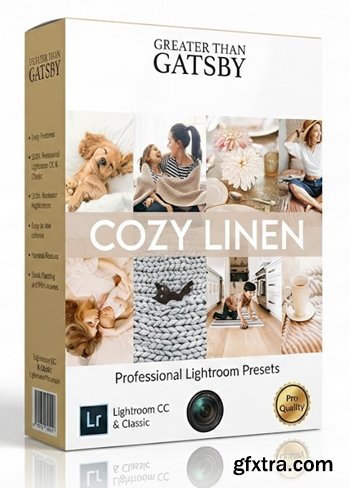 Greater than Gatsby - Cozy Linen Lightroom Presets