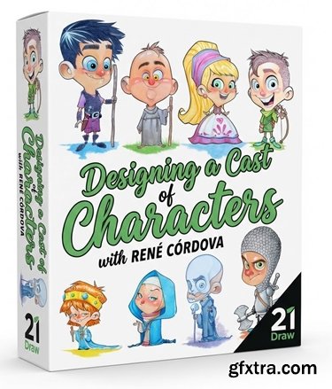 21 Draw - Designing a Cast of Characters with René Córdova