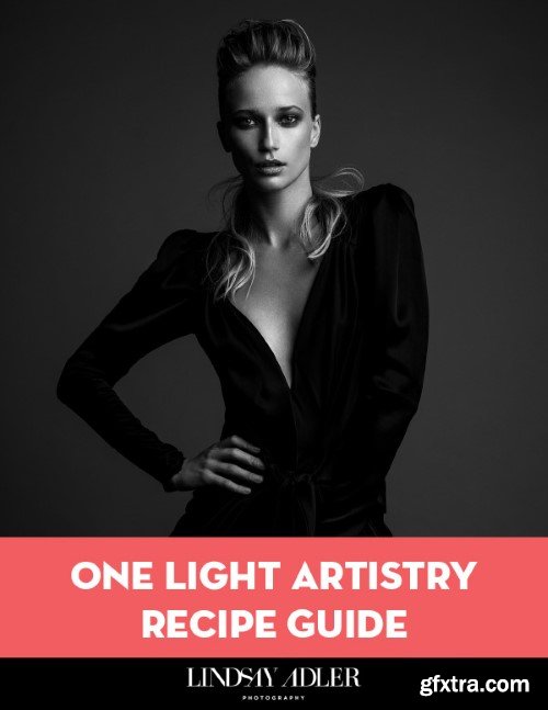 Lindsay Adler - One Light Artistry Recipe Guide
