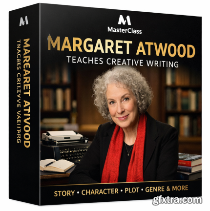 MasterClass - Margaret Atwood Teaches Creative Writing