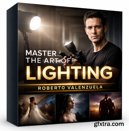 Roberto Valenzuela - Master Dynamic Lighting for Photography