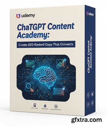 Udemy - ChatGPT Content Academy: Create SEO-Ranked Copy That Convert