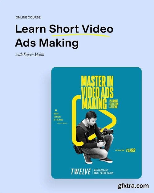 Rajeev Mehta - Master in Video Ads Making