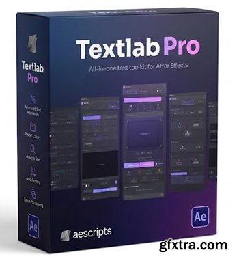 Aescripts - Textlab Pro v1.0.0