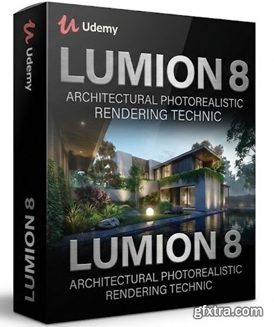 Udemy - Lumion 8 - Architectural Photorealistic Rendering Technic