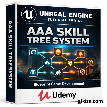 Udemy - Unreal Engine Tutorial Series — AAA Skill Tree System