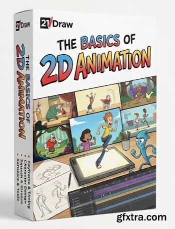 21 Draw - The Basics of 2D Animation