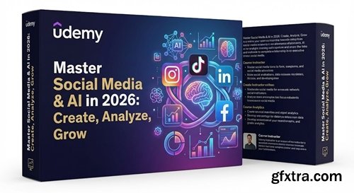 Udemy - Master Social Media & AI in 2026: Create, Analyze, Grow