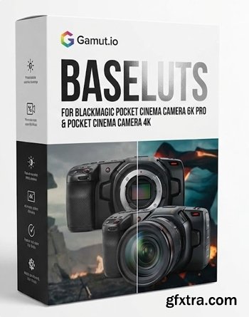 Gamut - BaseLUTs for Blackmagic Pocket Cinema Camera 6K Pro and Pocket Cinema Camera 4K