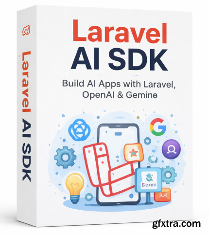 Udemy - Laravel AI SDK: Build AI Apps With Laravel, OpenAI & Gemini