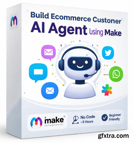 Udemy - Build Ecommerce Customer Service AI Agent Using Make