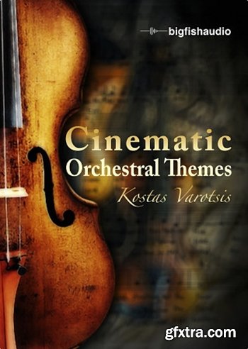 Big Fish Audio - Cinematic Orchestral Themes