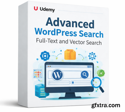 Udemy - Advanced WordPress Search - Full Text And Vector Search