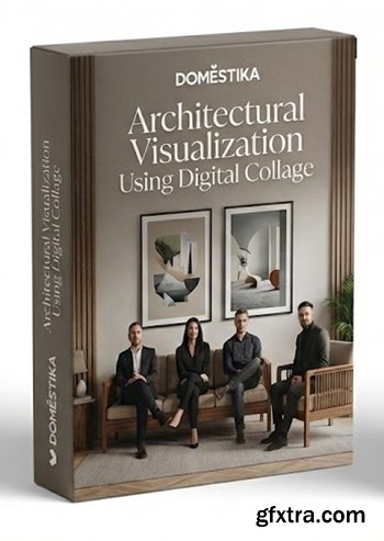 Domestika - Architectural Visualization Using Digital Collage