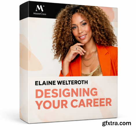 MasterClass - Elaine Welteroth Teaches Designing Your Career