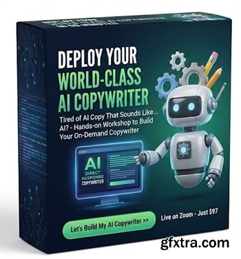 Digital Marketer - Deploy a World-Class AI Copywriter in 90 Minutes