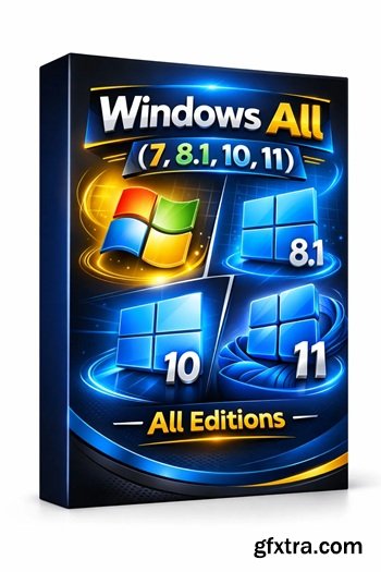 Windows All (7, 8.1, 10, 11) All Editions With Updates AIO 47in1