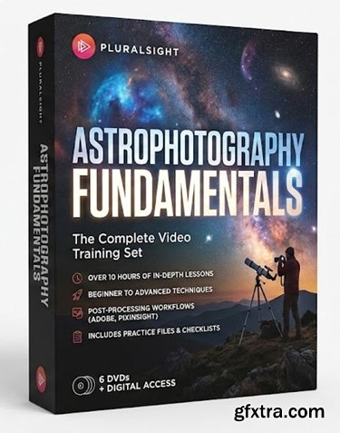 Pluralsight - Phill Monson - Astrophotography Fundamentals