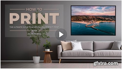 Glyn Dewis - How to print