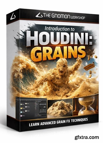 The Gnomon Workshop - Introduction to Houdini: Grains