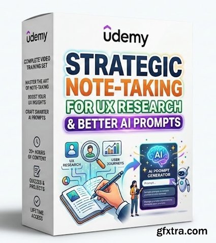 Udemy - Strategic Note-Taking for UX Research & Better AI Prompts