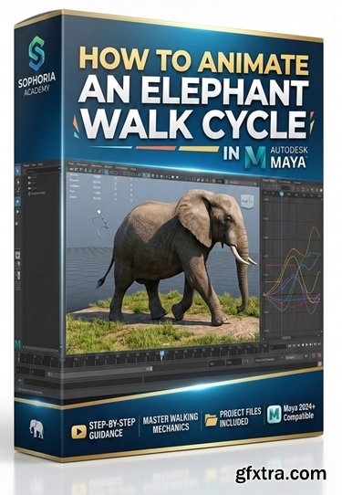 Sophoria Academy - How to Animate an Elephant Walk Cycle in Maya
