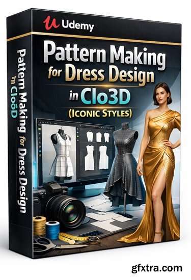 Udemy - Pattern making for dress design in clo3d (iconic styles)