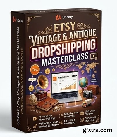Udemy - Etsy Vintage & Antique Dropshipping Masterclass