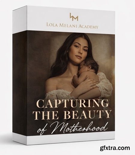 Lola Melani Academy - Capturing the Beauty of Motherhood