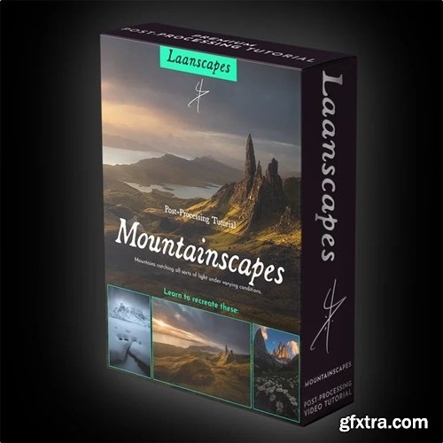 Laanscapes - Mountain Landscapes Post-Processing Tutorial
