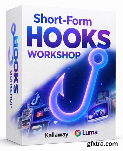 Kallaway - Short-Form Hooks Workshop