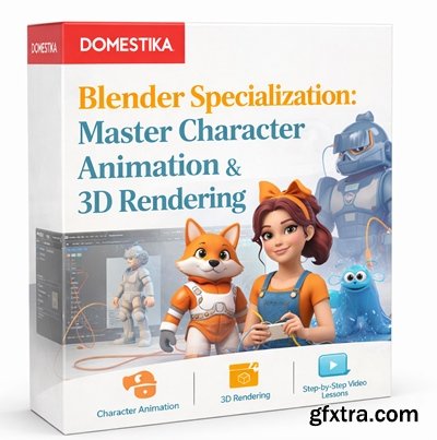 Domestika - Blender Specialization: Master Character Animation &amp; 3D Rendering