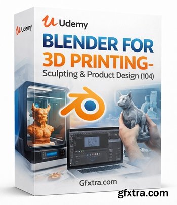 Udemy - Blender for 3D Printing - Sculpting & Product Design (104)