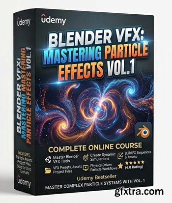 Udemy - Blender VFX: Mastering Particle Effects Vol.1