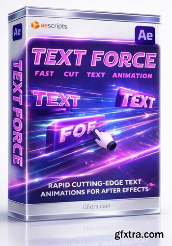 Aescripts - Text Force v1.9.9