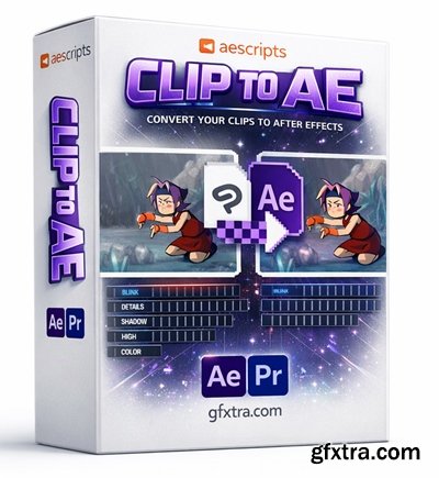 Aescripts - ClipToAE v1.0