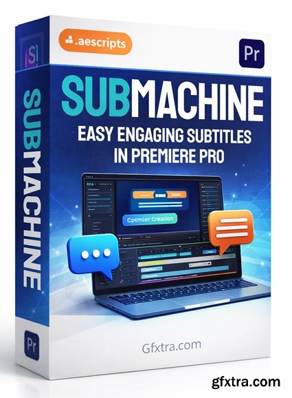 Aescripts - SubMachine v2.3.2